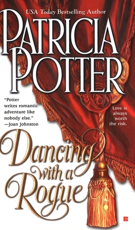 Dancing with a Rogue (2003) by Patricia Potter