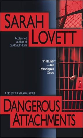 Dangerous Attachments (2002) by Sarah Lovett