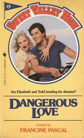 Dangerous Love (1984) by Francine Pascal