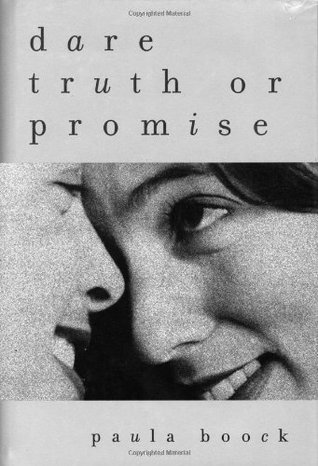 Dare Truth or Promise (1999) by Paula Boock