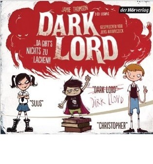 Dark Lord... da gibt's nichts zu lachen (2012) by Jamie Thomson