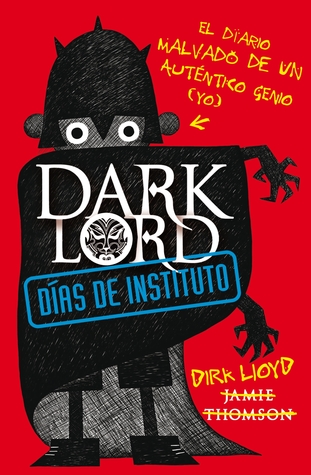 Dark Lord. Días de instituto (2012)