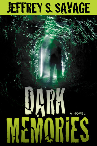 Dark Memories (2013) by Jeffrey S. Savage