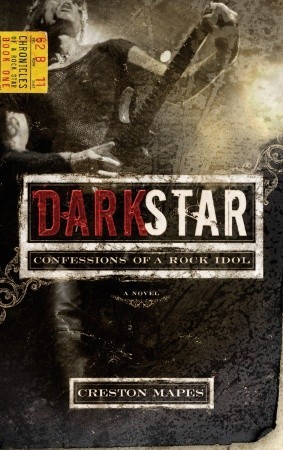 Dark Star: Confessions of a Rock Idol (2005) by Creston Mapes