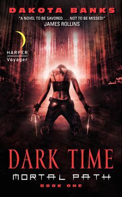 Dark Time (2009) by Dakota Banks