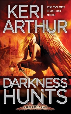 Darkness Hunts (2012) by Keri Arthur