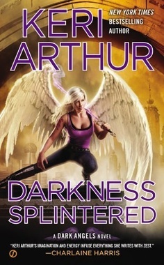 Darkness Splintered (2013) by Keri Arthur