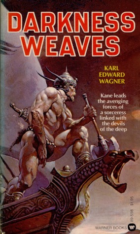 Darkness Weaves (1978) by Karl Edward Wagner