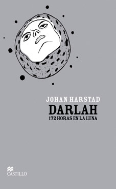 Darlah. 172 horas en la luna (2000) by Johan Harstad