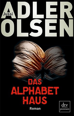 Das Alphabethaus (2012) by Jussi Adler-Olsen