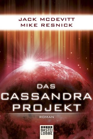 Das Cassandra-Projekt (2013) by Jack McDevitt