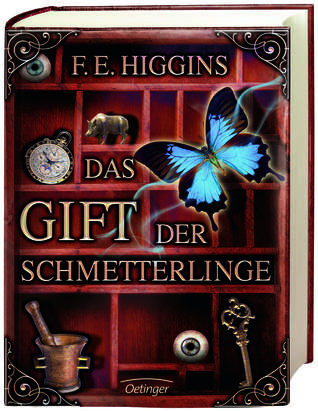 Das Gift der Schmetterlinge (2010) by F.E. Higgins