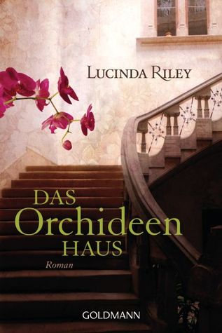 Das Orchideenhaus (2010) by Lucinda Riley