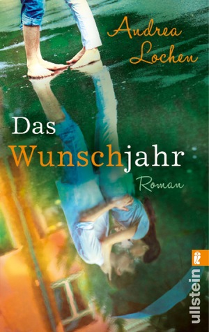 Das Wunschjahr (2014) by Andrea Lochen