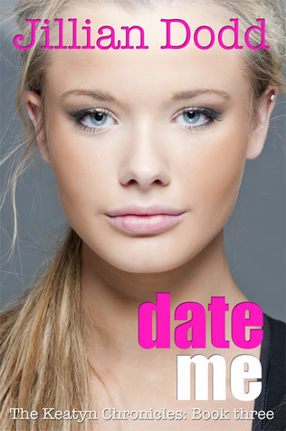 Date Me (2013) by Jillian Dodd