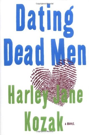 Dating Dead Men (2004) by Harley Jane Kozak