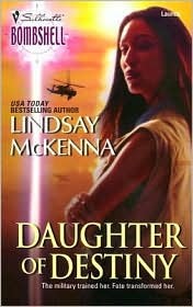 Daughter of Destiny (Sisters of the Ark, #1) (2004) by Lindsay McKenna