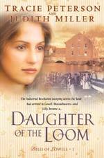 Daughter of the Loom (2015) by Tracie Peterson