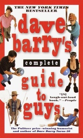 Dave Barry's Complete Guide to Guys (2000) by Dave Barry