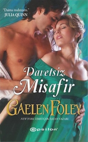 Davetsiz Misafir (2013) by Gaelen Foley