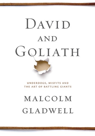 David and Goliath: Underdogs, Misfits, and the Art of Battling Giants (2013)