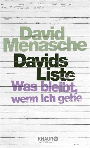 Davids Liste - Was bleibt, wenn ich gehe (2014)