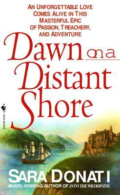 Dawn on a Distant Shore (2001) by Sara Donati