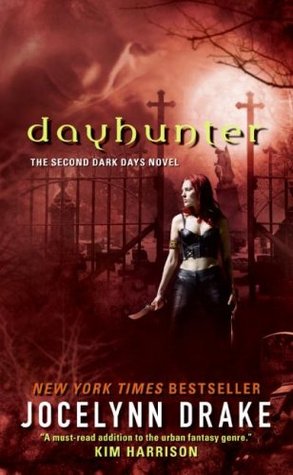 Dayhunter (2009) by Jocelynn Drake