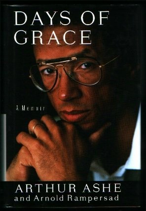 Days of Grace: A Memoir (1993) by Arthur Ashe