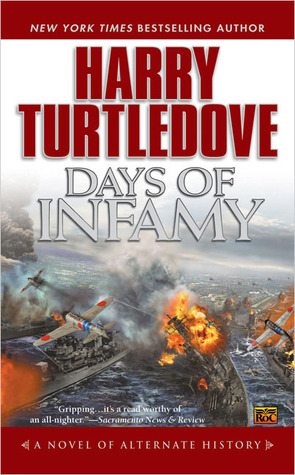 Days of Infamy (2005) by Harry Turtledove