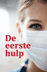 De eerste hulp (2013) by Candace Calvert