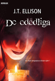 De Odödliga (2012) by J.T. Ellison