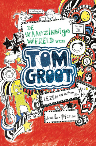 De waanzinnige wereld van Tom Groot (2011)