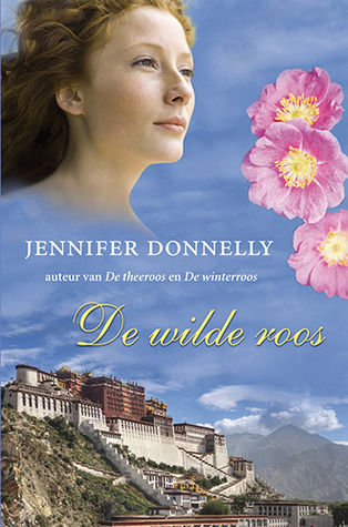 De wilde roos (2011) by Jennifer Donnelly