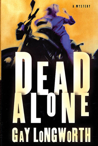 Dead Alone (2003) by Gay Longworth
