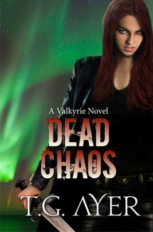 Dead Chaos (2013) by T.G. Ayer