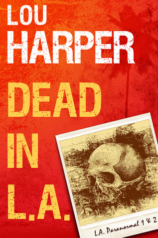 Dead in L.A. (2012) by Lou Harper