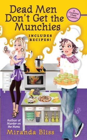 Dead Men Don't Get the Munchies (2007) by Miranda Bliss