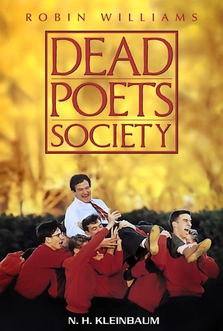 Dead Poets Society (1998) by N.H. Kleinbaum