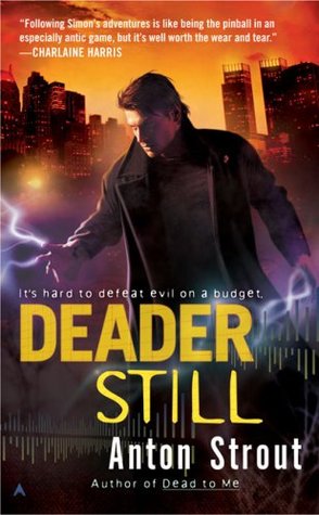 Deader Still (2009) by Anton Strout