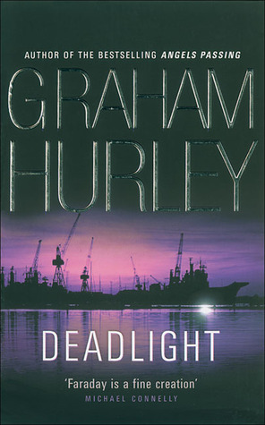 Deadlight (2004) by Graham Hurley