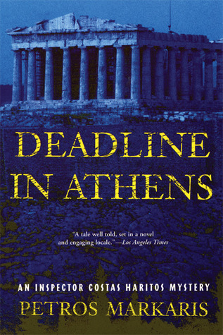 Deadline in Athens: An Inspector Costas Haritos Mystery (2005) by David Connolly