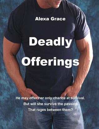 Deadly Offerings (2012) by Alexa Grace