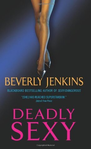 Deadly Sexy (2007) by Beverly Jenkins