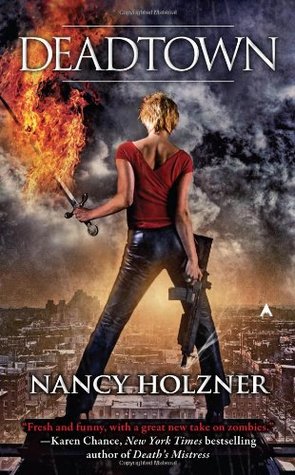 Deadtown (2009) by Nancy Holzner