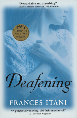 Deafening (2004) by Frances Itani