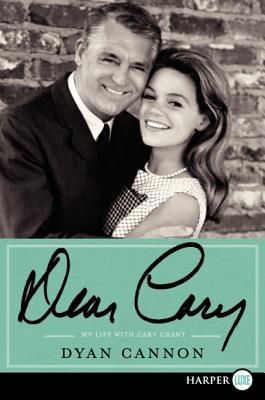 Dear Cary LP: My Life with Cary Grant (2011) by Dyan Cannon