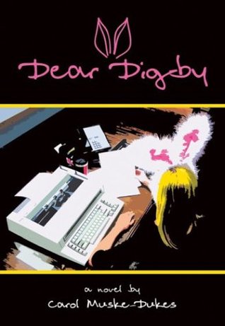 Dear Digby (2003) by Carol Muske-Dukes