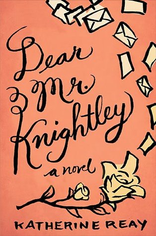 Dear Mr. Knightley (2013) by Katherine Reay