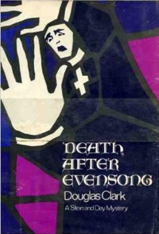 Death After Evensong (1970) by Douglas Clark